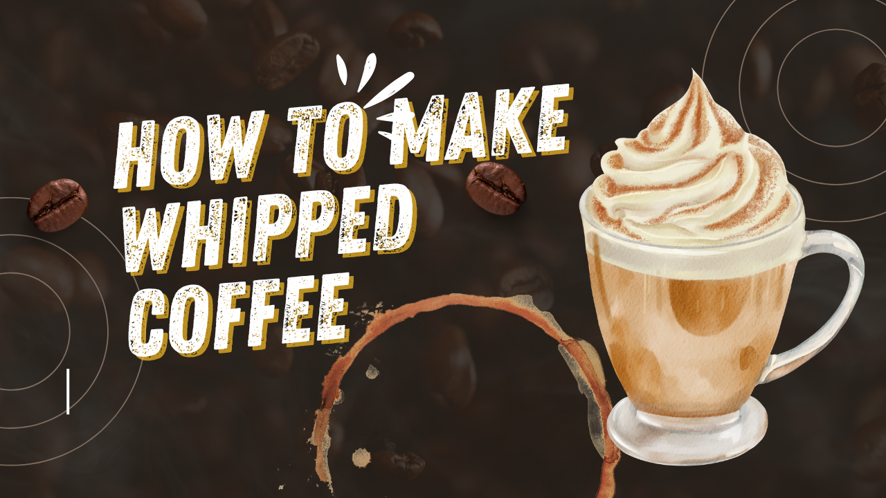 How to Make Whipped Coffee