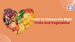 Picking the Right Fruits and Vegetables