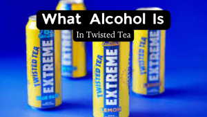 What Alcohol Is In Twisted Tea